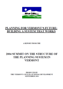 Planning for Vermont's Future 2004 Summit Report
