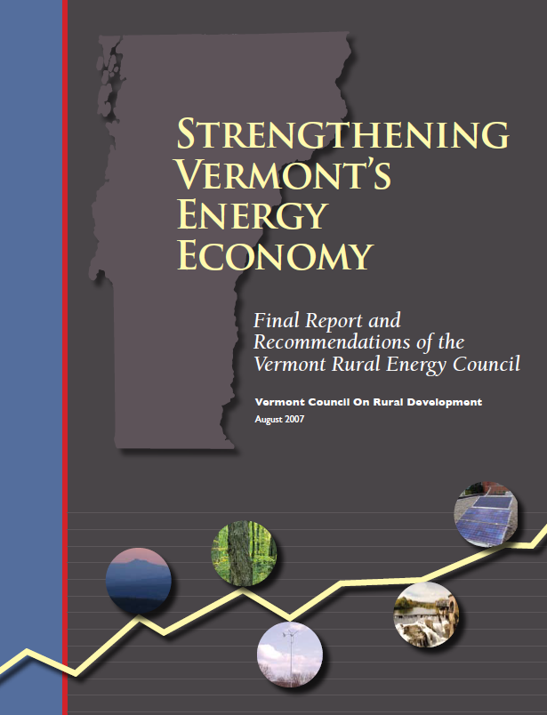 Strengthening Vermont's Energy Economy 2007 Vermont Council on Rural Development