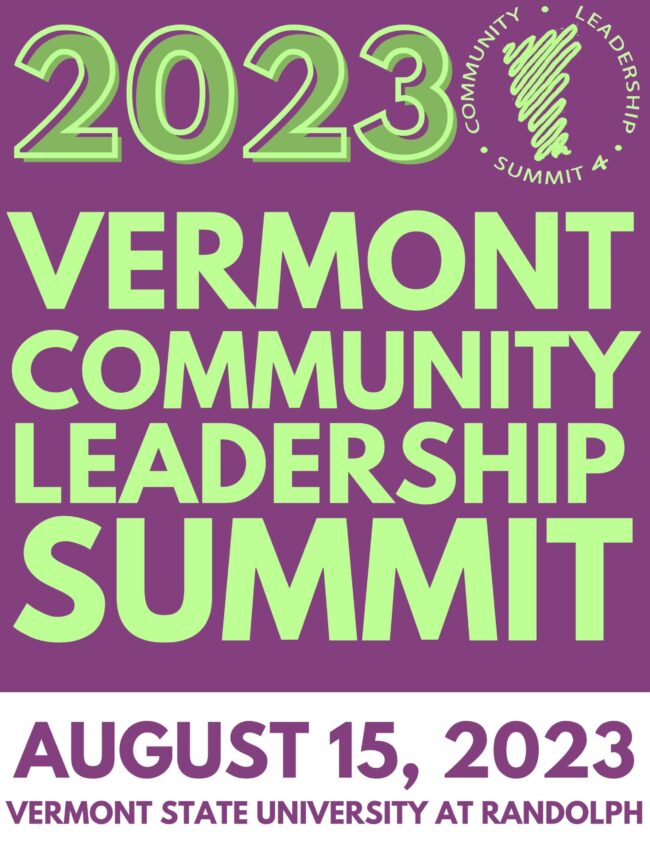 2023 Vermont Community Leadership Summit 2023 Vermont Community Leadership Summit